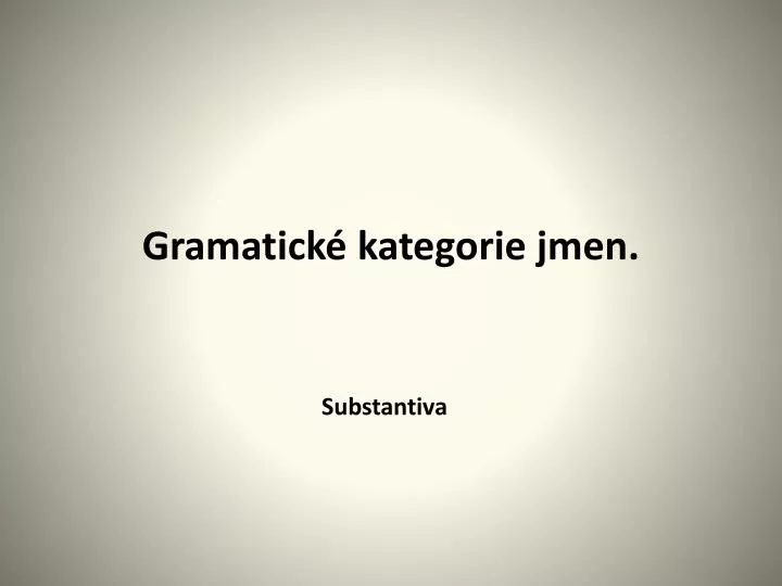 gramatick kategorie jmen