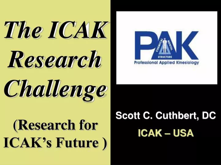 the icak research challenge research for icak s future