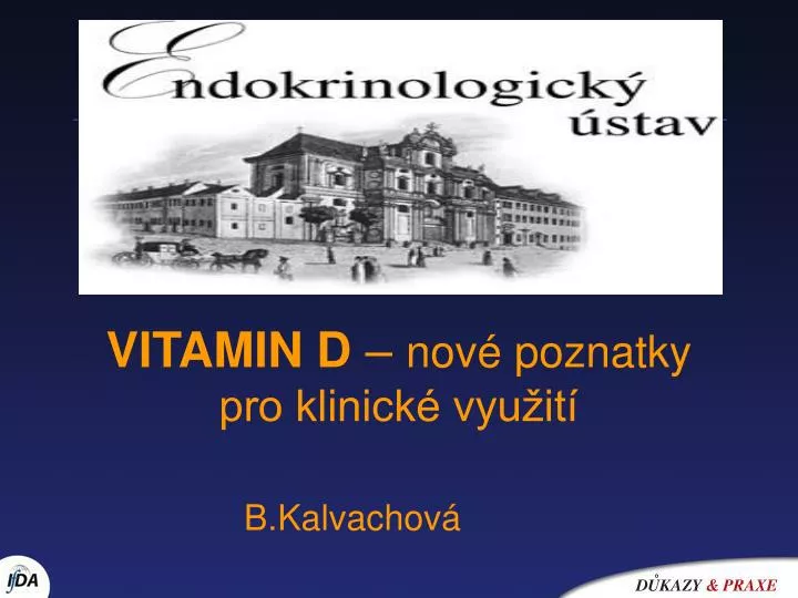 vitamin d nov poznatky pro klinick vyu it