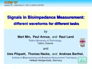 Signals in Bioimpedance Measurement: different waveforms for different tasks