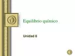 PPT - EQUILIBRIO QUIMICO PowerPoint Presentation, Free Download - ID ...