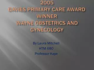 2005 Davies Primary Care Award Winner Wayne obstetrics and gynecology