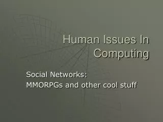 Human Issues In Computing