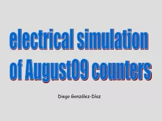 electrical simulation of August09 counters