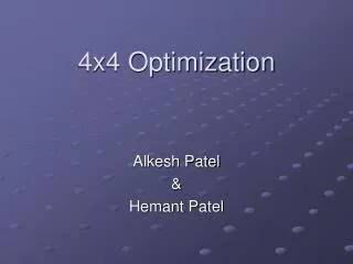 4x4 Optimization