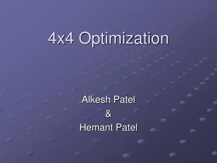 4x4 optimization