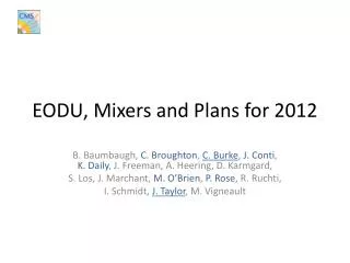 EODU, Mixers and Plans for 2012