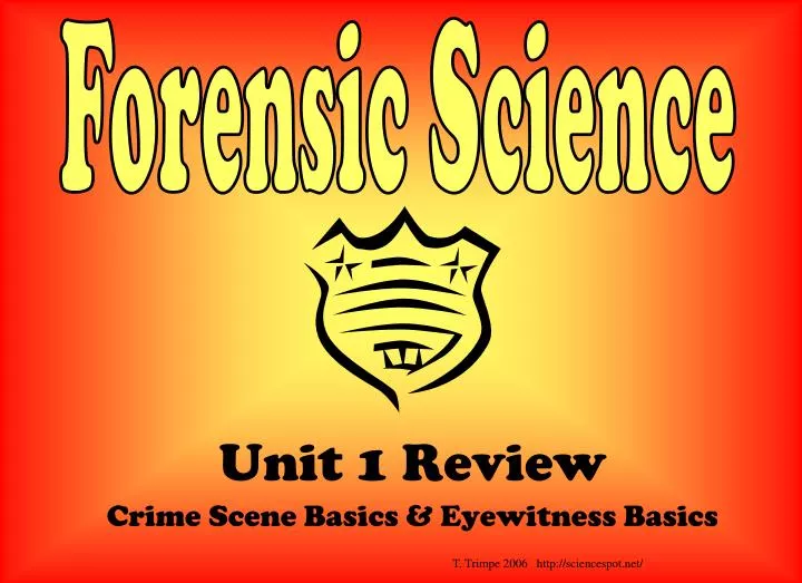 unit 1 review crime scene basics eyewitness basics