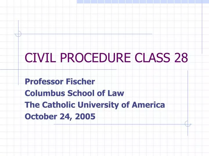 civil procedure class 28