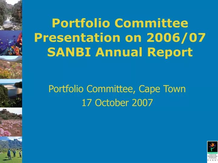 portfolio committee presentation on 2006 07 sanbi annual report