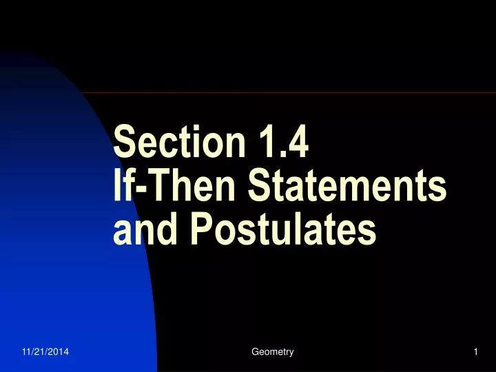 section 1 4 if then statements and postulates