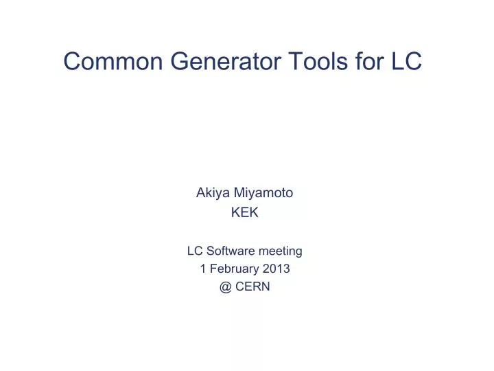 common generator tools for lc