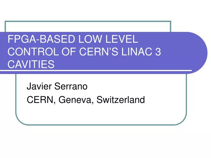 fpga based low level control of cern s linac 3 cavities