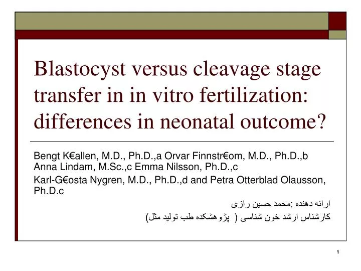 blastocyst versus cleavage stage transfer in in vitro fertilization differences in neonatal outcome