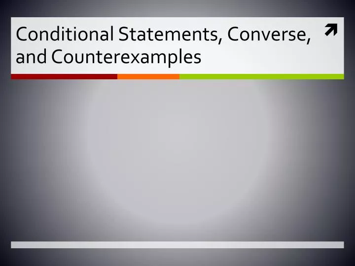 conditional statements converse and counterexamples