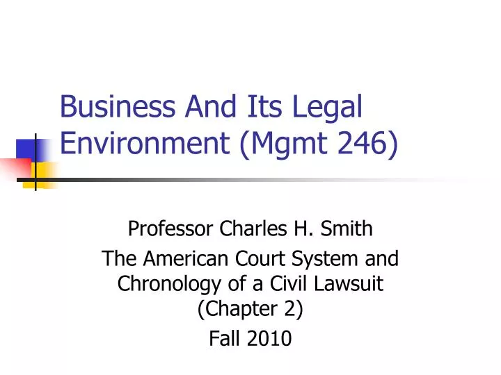 business and its legal environment mgmt 246