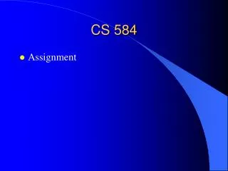 CS 584