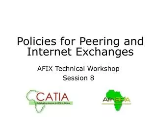 Policies for Peering and Internet Exchanges