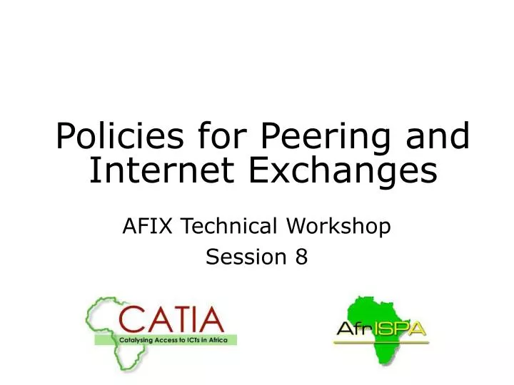 policies for peering and internet exchanges