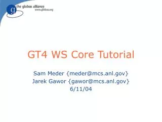 GT4 WS Core Tutorial