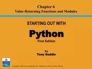STARTING OUT WITH Python First Edition by Tony Gaddis