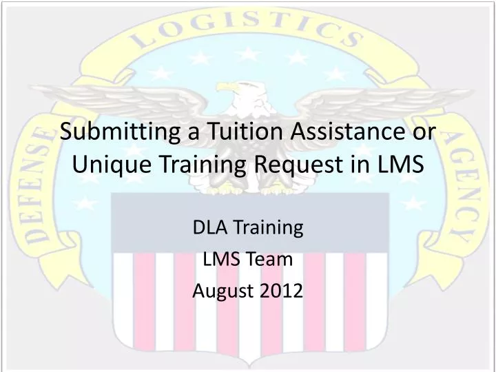 submitting a tuition assistance or unique training request in lms