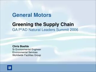 General Motors Greening the Supply Chain GA P 2 AD Natural Leaders Summit 2006