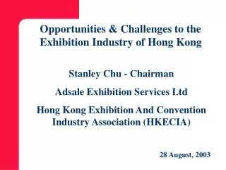 Stanley Chu - Chairman Adsale Exhibition Services Ltd