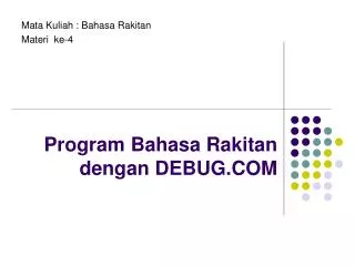 program bahasa rakitan dengan debug com