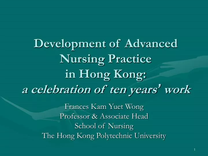 development of advanced nursing practice in hong kong a celebration of ten years work