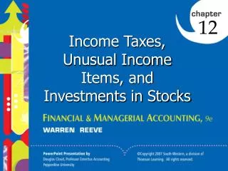 Income Taxes, Unusual Income Items, and Investments in Stocks