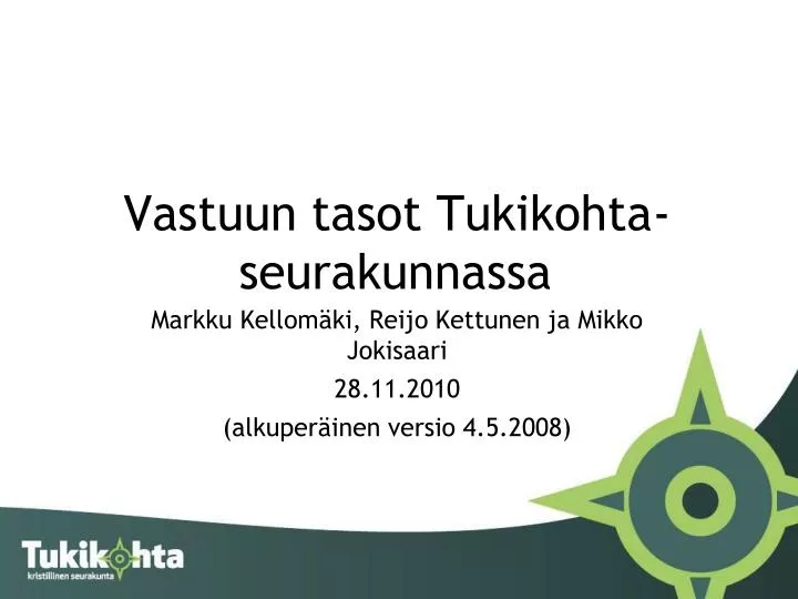 vastuun tasot tukikohta seurakunnassa