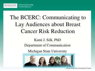 The BCERC: Communicating to Lay Audiences about Breast Cancer Risk Reduction