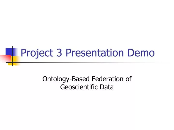 project 3 presentation demo