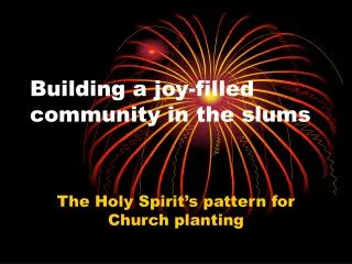 Building a joy-filled community in the slums