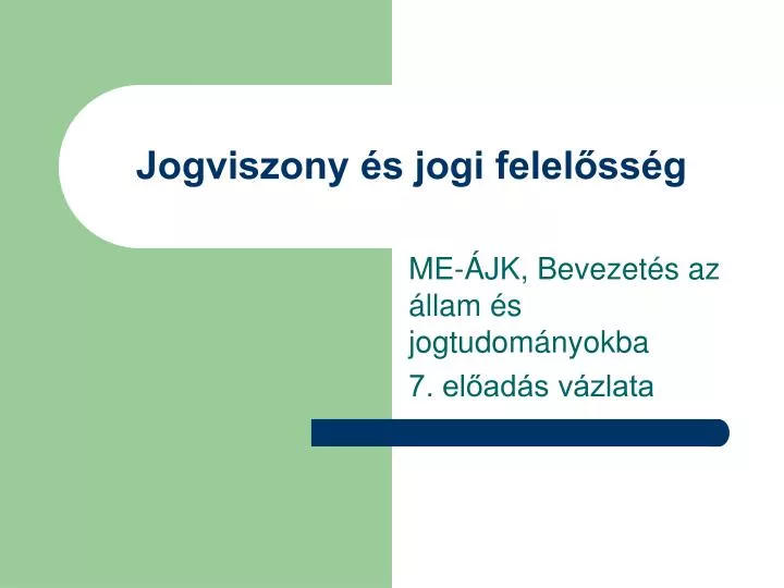 jogviszony s jogi felel ss g