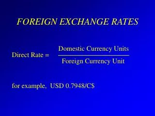 FOREIGN EXCHANGE RATES