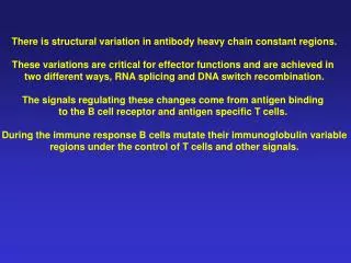 There is structural variation in antibody heavy chain constant regions.