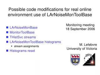 Possible code modifications for real online environment use of LArNoiseMonToolBase