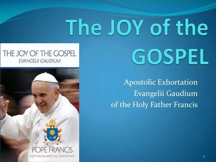 the joy of the gospel