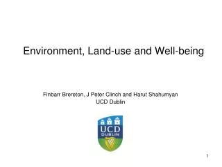 Environment, Land-use and Well-being