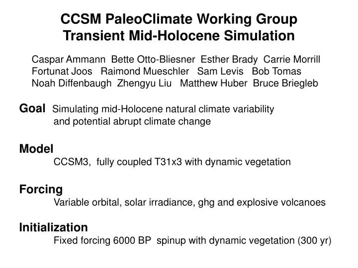 ccsm paleoclimate working group transient mid holocene simulation