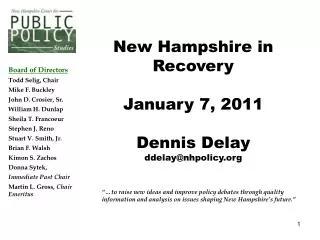 New Hampshire in Recovery January 7, 2011 Dennis Delay ddelay@nhpolicy