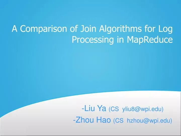 a comparison of join algorithms for log processing in mapreduce