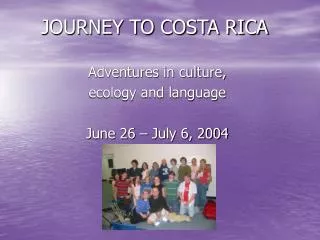 JOURNEY TO COSTA RICA