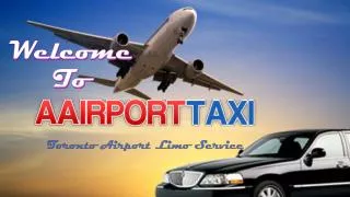 Toronto Airport Limo Service by A Airport Taxi