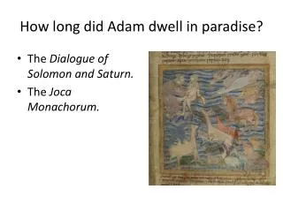 How long did Adam dwell in paradise?