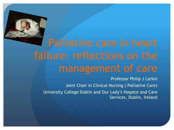 palliative care in heart failure reflections on the management of care
