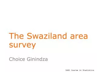 The Swaziland area survey