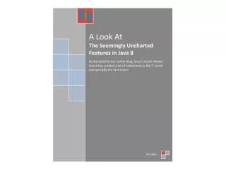 A Look At The Seemingly Uncharted Features in Java 8